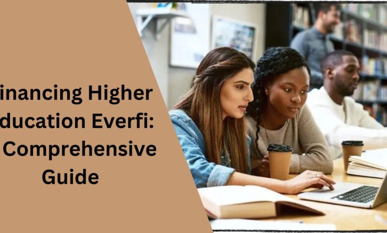 Financing Higher Education Everfi A Comprehensive Guide