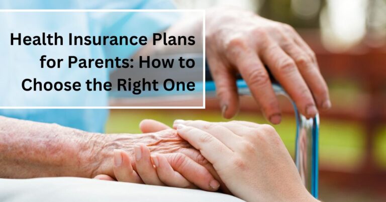 Health Insurance Plans for Parents How to Choose the Right One