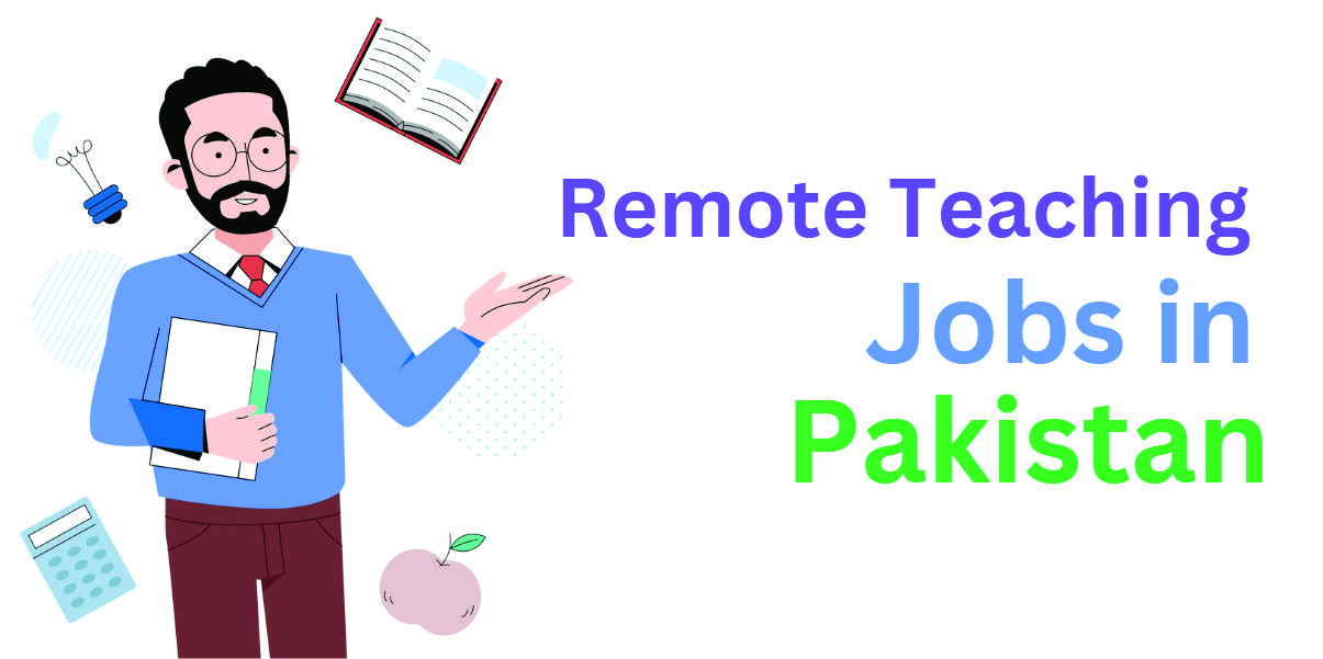 Remote Teaching Jobs in Pakistan